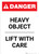 Heavy Object Lift with Care - Portrait Wall Sign