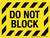 Do Not Block - Floor Sign