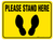 Please Stand Here - Floor Sign