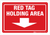 Red Tag Holding Area (Arrow Down) - Wall Sign