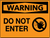 Warning Do Not Enter Wall Sign