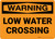 Warning: Low Water Crossing Landscape