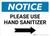 Notice: Please Use Hand Sanitizer Right Arrow Landscape - Wall Sign