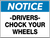 Notice Drivers Chock Your Wheels