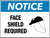 Notice Face Shield Required Wall Sign