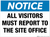 Notice: All Visitors Must Report to the Site Office - Wall Sign