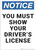 Notice: You Must Show Drivers License - Wall Sign