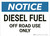 Notice: Diesel Fuel Off Road Use Only - Wall Sign