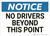 Notice: No Drivers - Wall Sign