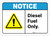 Notice: Diesel Fuel Only - Wall Sign