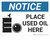 Notice: Place Used Oil Here - Wall Sign