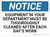 Notice: Housekeeping Equipment Cleaned - Wall Sign