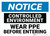 Notice: Controlled Environment Wear PPE Before Entry - Wall Sign