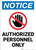 Notice: Authorized Personnel Only With Graphic Vertical - Wall Sign