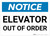 Notice: Elevator Out Of Order - Wall Sign