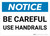 Notice: Be Careful Use Handrails Landscape - Wall Sign
