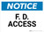 Notice: F. D. Access - Wall Sign