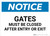 Notice: Gates Must Be Closed After Entry Or Exit - Wall Sign