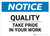 Notice: Quality - Take Pride in Your Work - Wall Sign