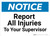 Notice: Report All Injuries To Your Supervisor Landscape - Wall Sign