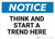 Notice: Think And Start A Trend Here - Wall Sign