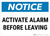 Notice: Activate Alarm Before Leaving Landscape - Wall Sign