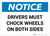 Notice: Drivers Must Chock Wheels On Both Sides Landscape - Wall Sign
