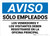 Notice: Employees Only Underlined Visitors Vendors Register Main Office Spanish Landscape - Wall Sign