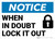 Notice: When In Doubt Lock It Out Lock Icon Landscape - Wall Sign