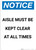 Notice: Aisle Must Be Kept Clear At All Times - Portrait Wall Sign