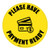 Please Have Payment Ready - Floor Sign