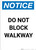 Notice: Do Not Block Walkway - Portrait Wall Sign