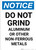 Notice: Do Not Grind Aluminum or Other Non-Ferrous Metals - Portrait Wall Sign