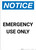 Notice: Emergency Use Only - Portrait Wall Sign