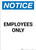 Notice: Employees Only - Portrait Wall Sign