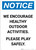 Notice: We Encourage Healthy Outdoor Activities - Portrait Wall Sign