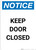 Notice: Keep Door Closed - Portrait Wall Sign
