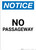 Notice: No Passageway - Portrait Wall Sign
