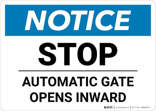 Stop Automatic Gate Notice: Stop - Automatic Gate Opens Inward Landscape | 5S Today