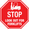 STOP Look Out For Forklifts Floor Sign