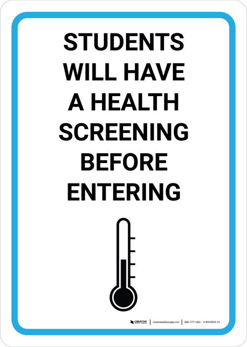 Support Health Testing Sign Students Will Have A Health Screening Before Entering with Icon ...