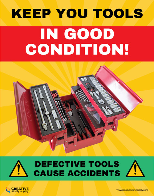 Defective Tools Label Sample Keep Tools in Good Condition - Defective Tools Cause Accidents - Poster