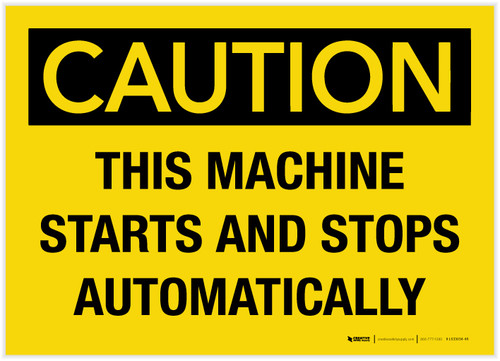 Keep Safe Distance Machine May Move Automatically Caution: This Machine Starts and Stops Automatically - Label