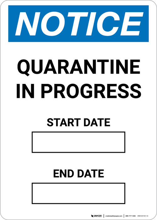 Notice: Quarantine In Progress Start Date End Date Portrait - Wall