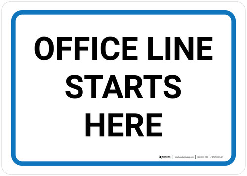 Office Line Starts Here Landscape - Wall Sign | 5S Today