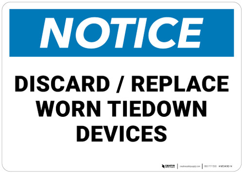 Notice: Discard Replace Worn Tiedown Devices - Wall Sign | 5S Today
