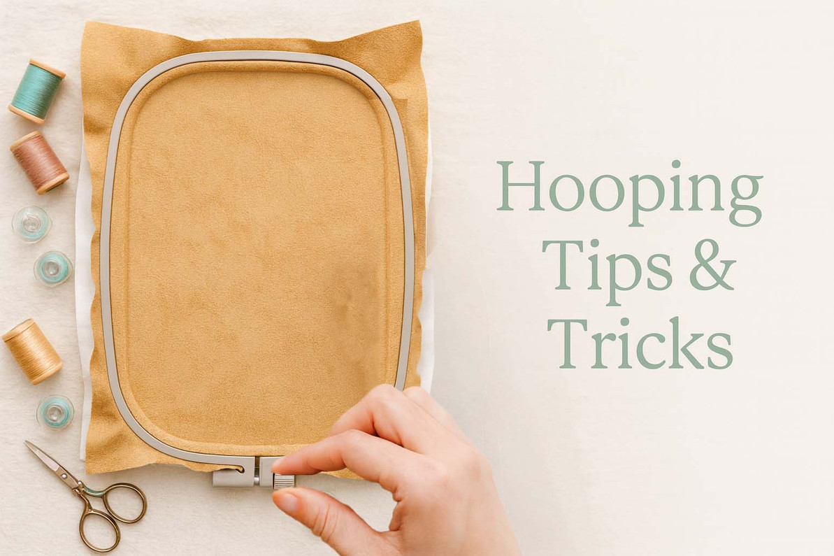 Embroidery Blog - Hooping Tips & Tricks