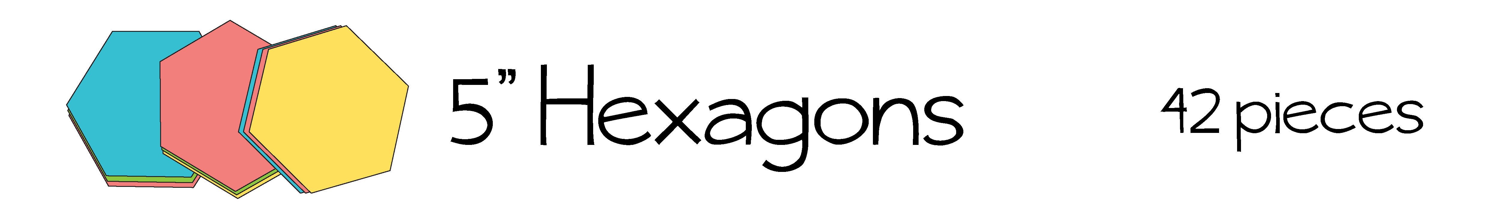 5" Hexagons