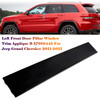 2011-2022 Jeep Grand Cherokee/ WK Left Front Door Pillar Window Trim Applique B 57010445 Generic