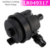 2017- Range Rover Galaxy Auxiliary Coolant Water Pump LR049317 Generic